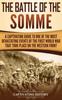Kniha The Battle Of The Somme A Captivating Guide To One Of The Most Devastating Even by Captivating History - Hardback