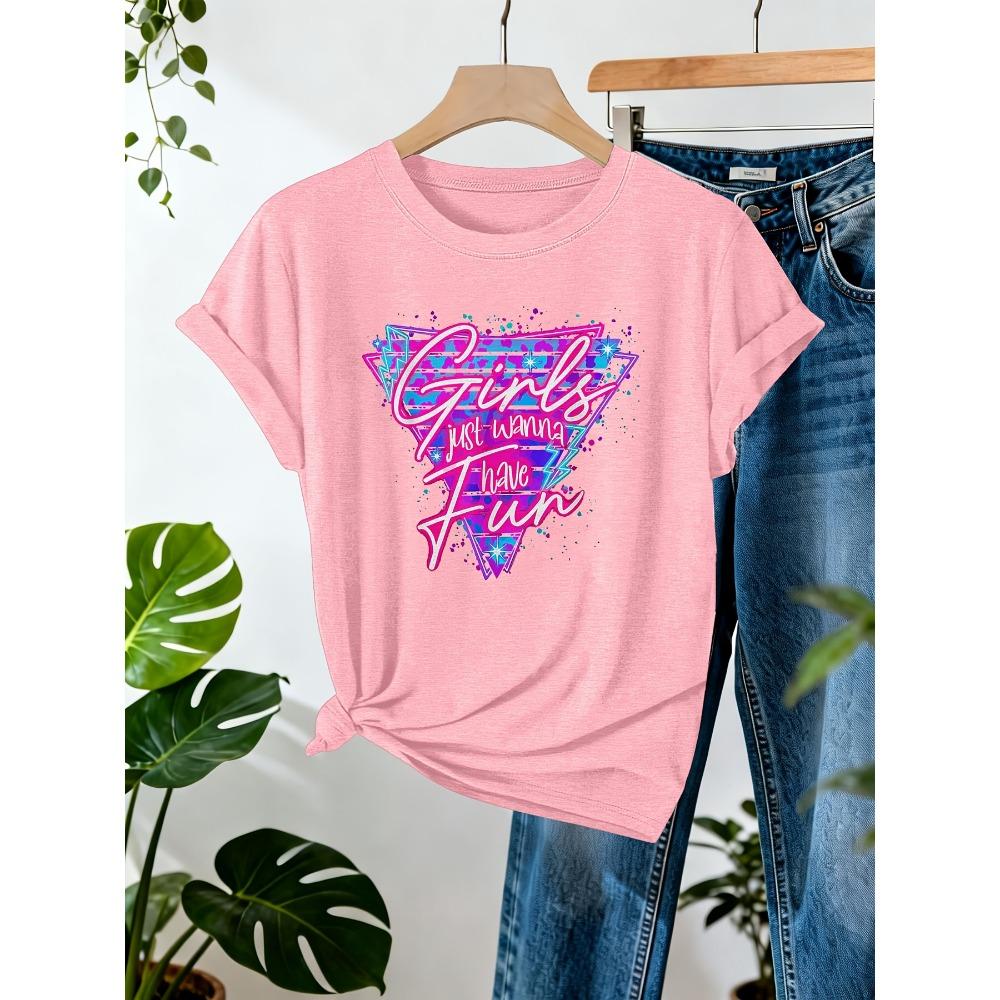 

Women Cotton Short Sleeves T-shirts Girls Just Wanna Have Fun Women s Tee Retro 80s Graphic Casual Party Top 3XL