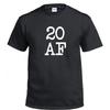 20 AF Birthday Funny Gift Party Dirty Thirty Gift Cotton T-Shirt