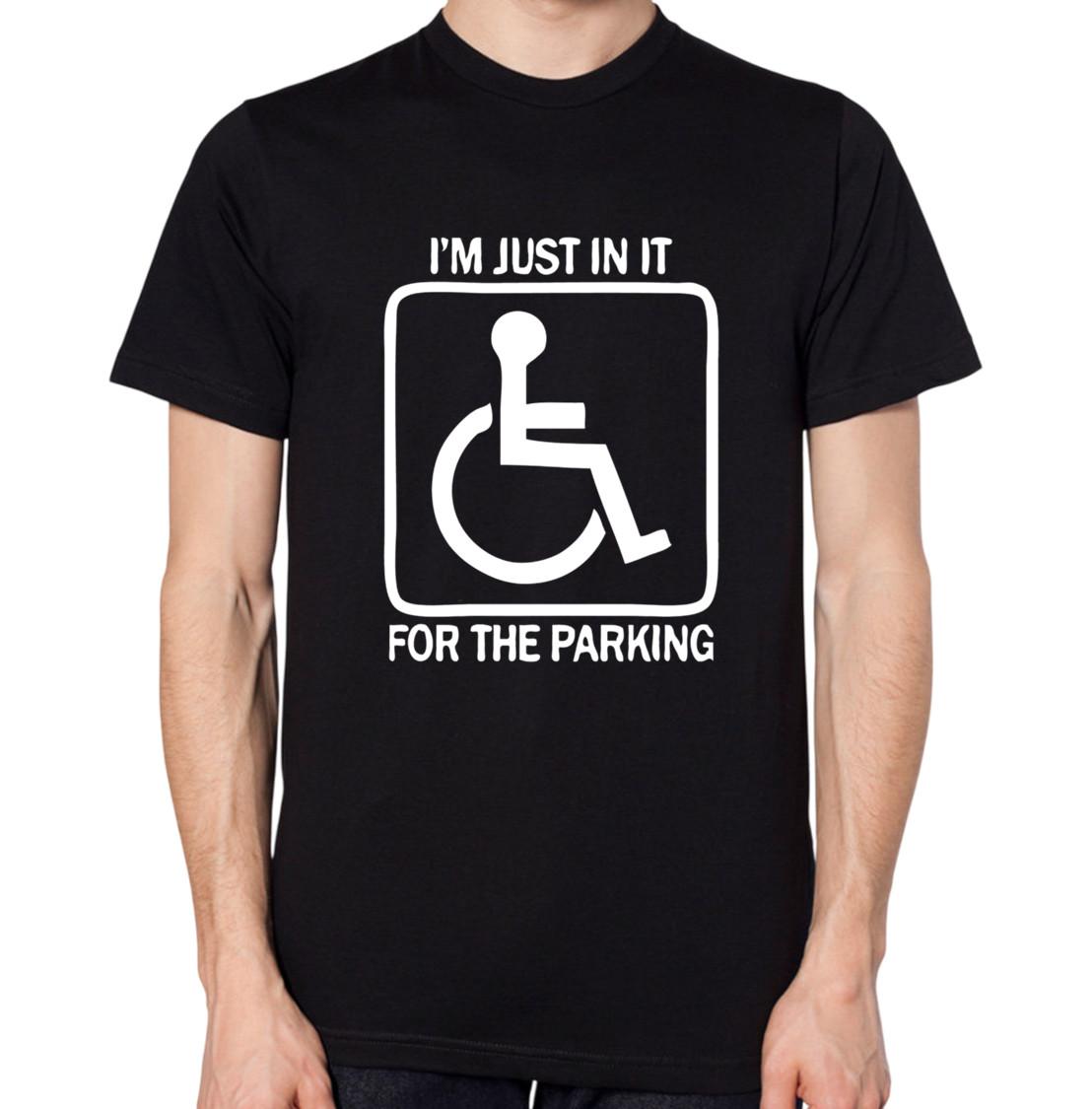

I m Just In It For The Parking T-Shirt Disabled Disability Parking Funny Top S разноцветный