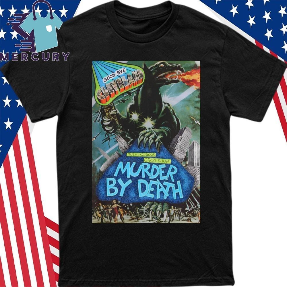 

Murder By Death July 12 2025 Cleveland OH Poster Shirt Unisex T-Shirt XXXL