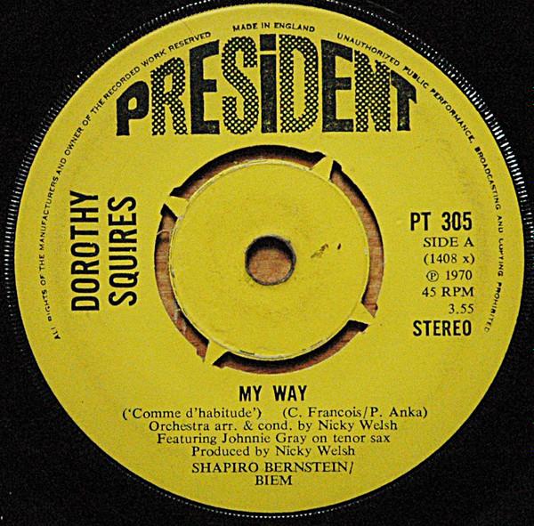 

7inch Record DOROTHY SQUIRES - My Way PT305 President Recor 1970 UK Jazz Used