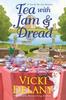 Tea with Jam Amp Dread by Vicki Delany Hardback Book 9781496747303