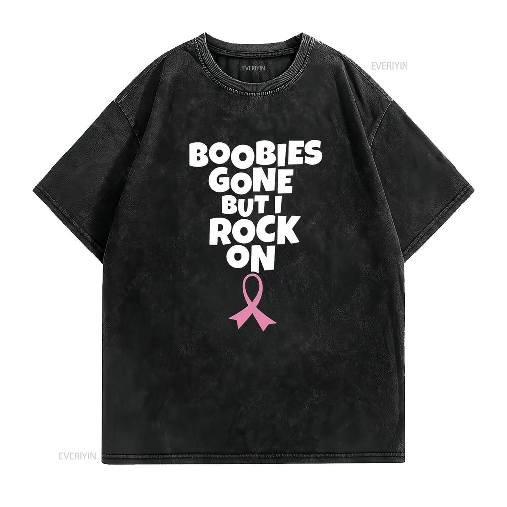Womens Boobies Gone But I Rock On Funny Breast Cancer Mastectomy T Shirt Black vintage Washed Stylish streetwear Soft