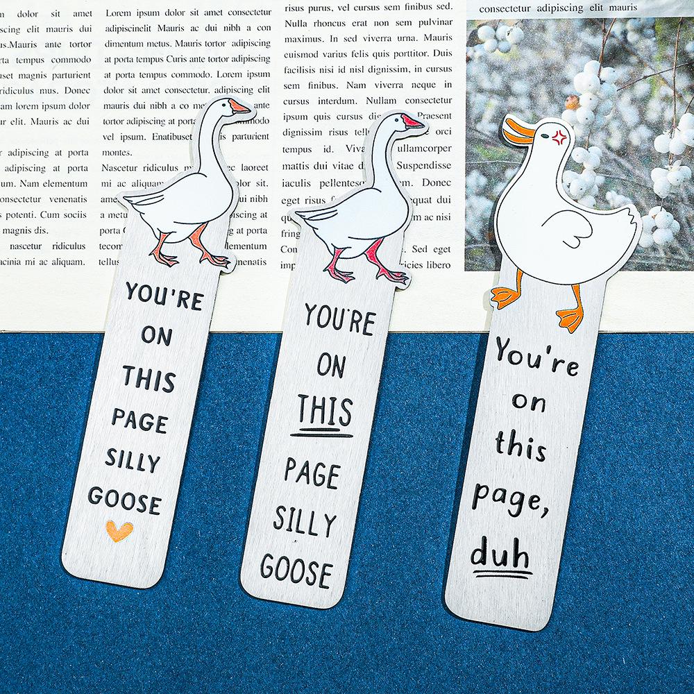 Silly Goose Stainless Steel Bookmark - Personalized Duck Bookmark & Motivational Gift