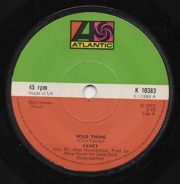 

7inch Record FANCY - Wild Thing K10383 Atlantic 1973 UK Rock Used