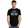Just Because Im Awake Doesnt Mean Im Ready To Do Things Tshirts for Men Short Sleeve Tshirts 100 Cotton Tees