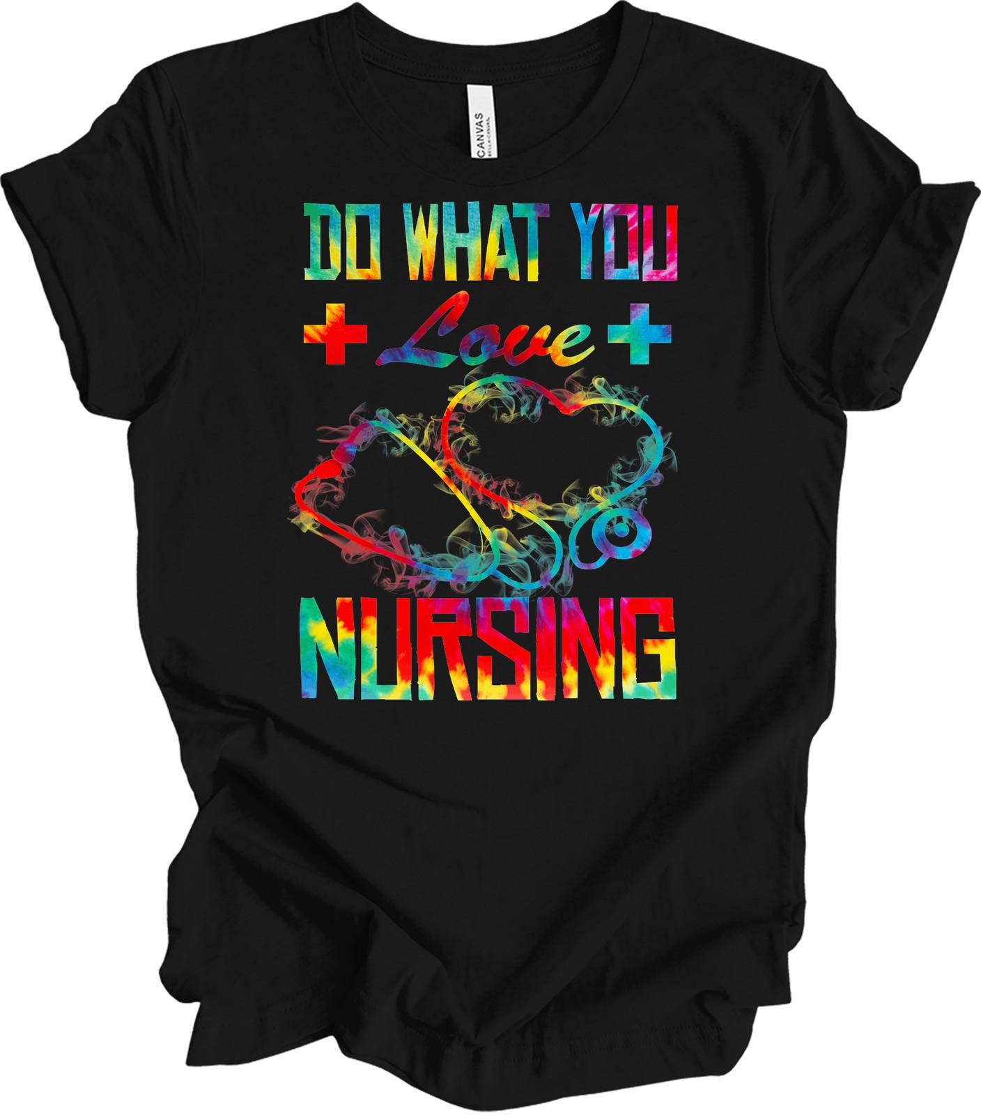 Nursing Work Heart T-Shirt - Do What You Love Design L