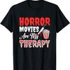 Horror Movies Are My Therapy Horror Movie Lover T-Shirt, Small, Black