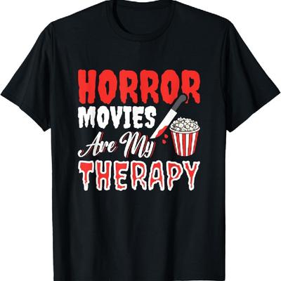 Horror Movies Are My Therapy Horror Movie Lover T-Shirt, Small, Black