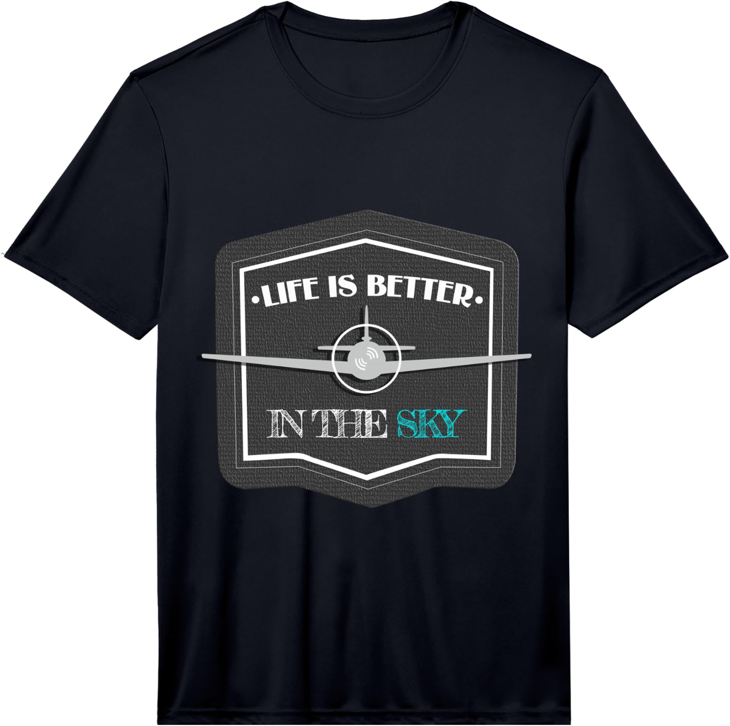 Life is Better in Heaven Pilot Gift Performance Unisex T-Shirt S