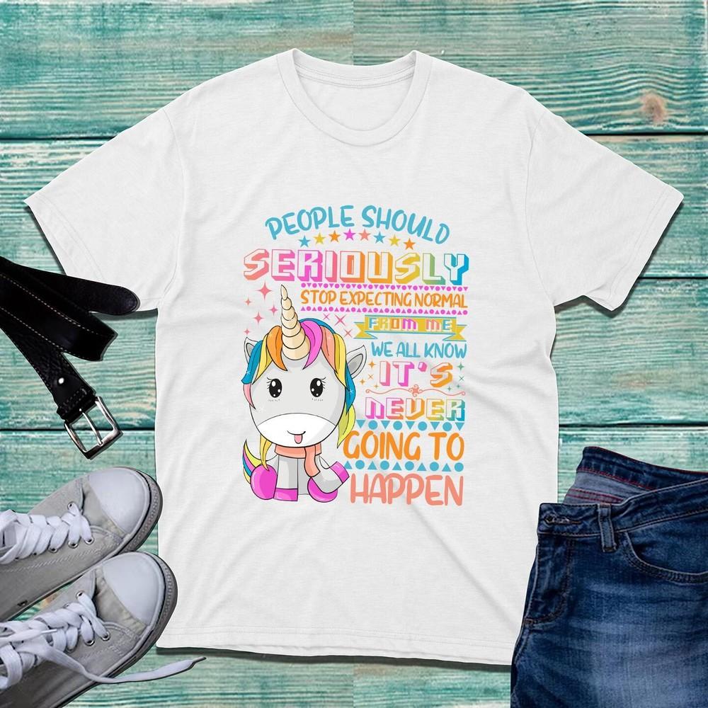 Leute sollten ernsthaft aufhören, Einhorn-T-Shirts zu erwarten Lustiger sarkastischer Witz Oberteil