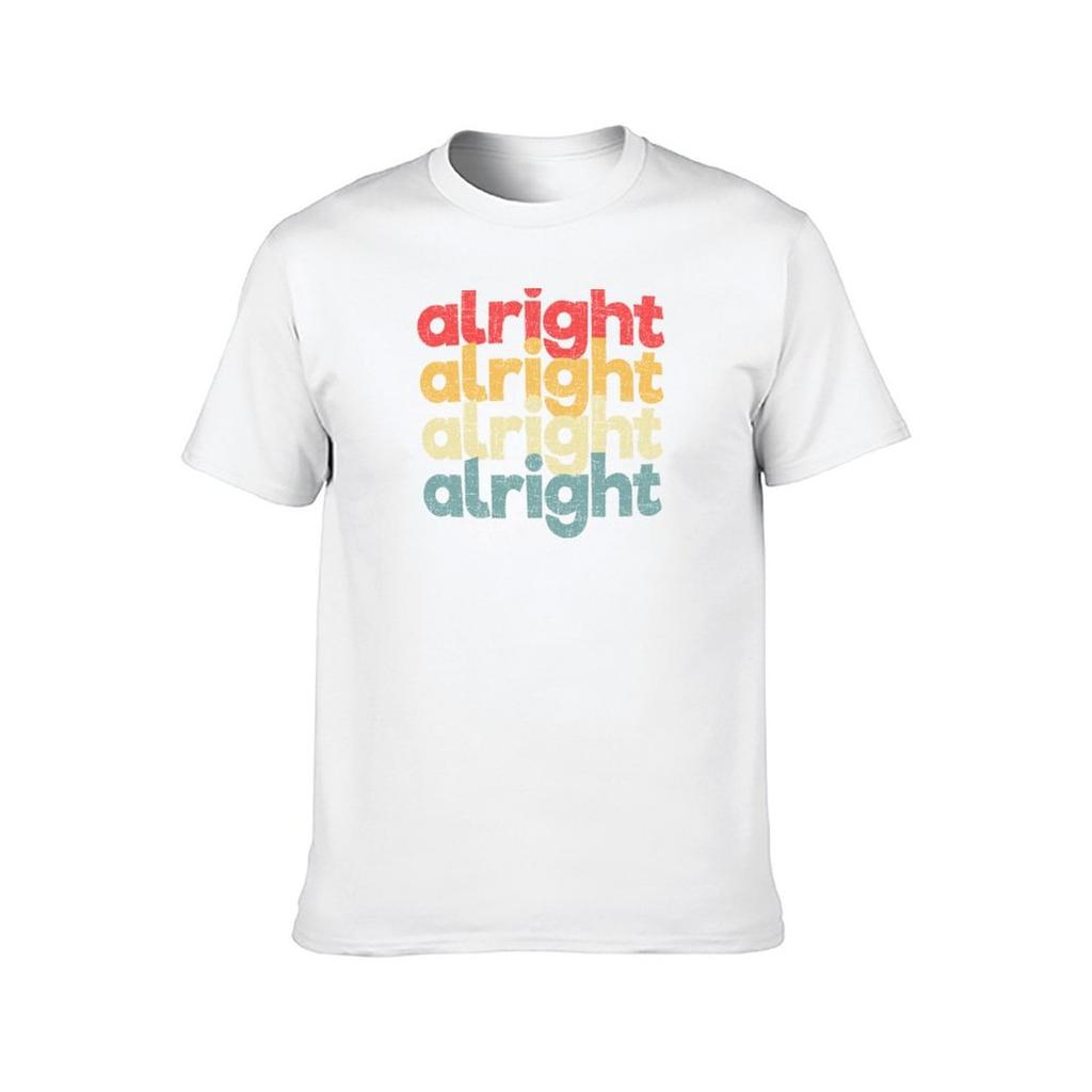 Vintage Alright Repeat Distressed 70s style Gift TShirt man t shirts for men casual funny t shirts dark humor TShirt