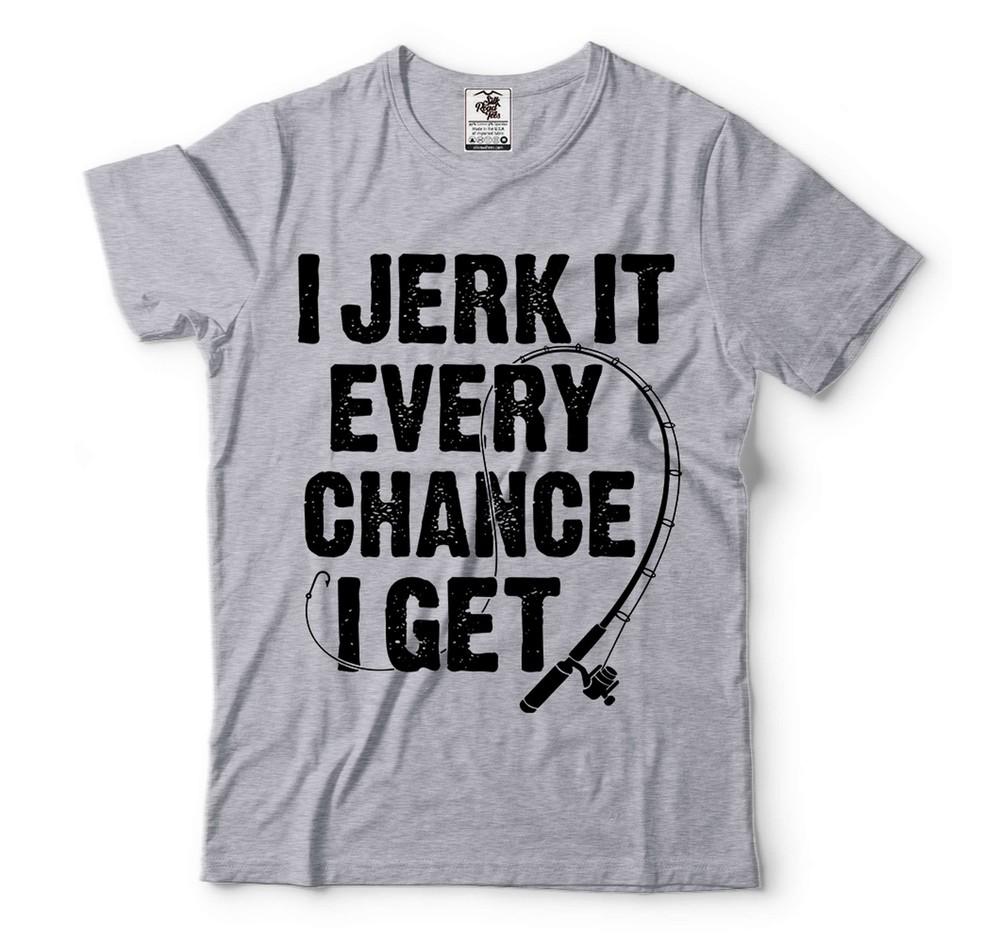 Mens Funny Shirt Fishing Joke Shirt Rude Offensive Fishing Shirts Humorous Gifts Unisex T-Shirt S