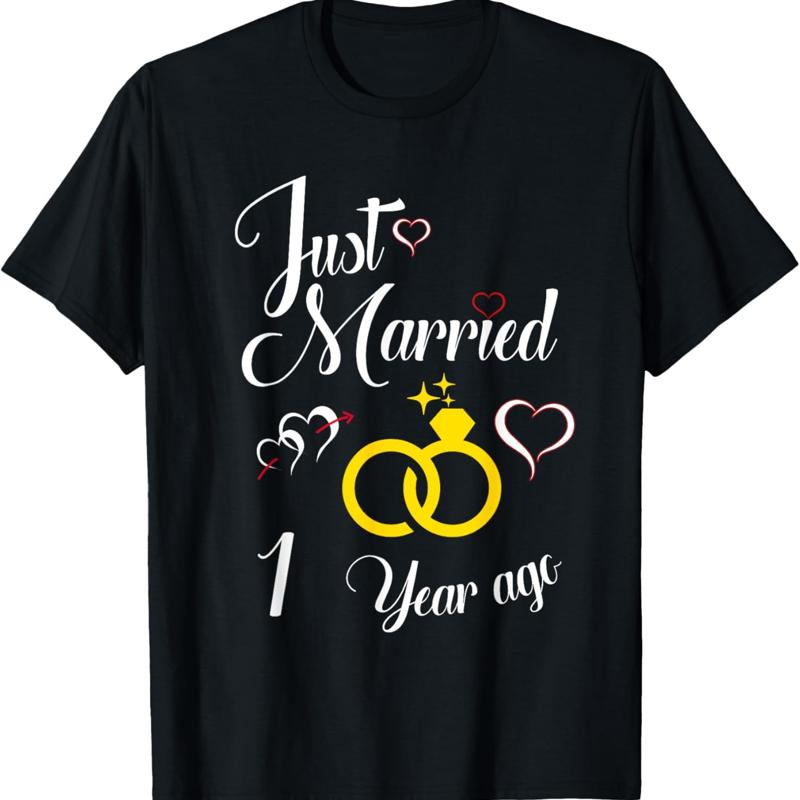 Just Married 1 Year Ago Anniversary Wedding T-shirt