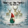 Thomas The Tomte And The Reindeer by Freddie Hillberg Paperback Book 9781839529474