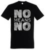 No Means No T-Shirt Sexism Feminism Emancipation Feminist Women Equal Rights