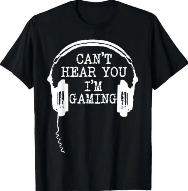 Funny Gamer Headset I Can't Hear You I'm Gaming T-Shirt