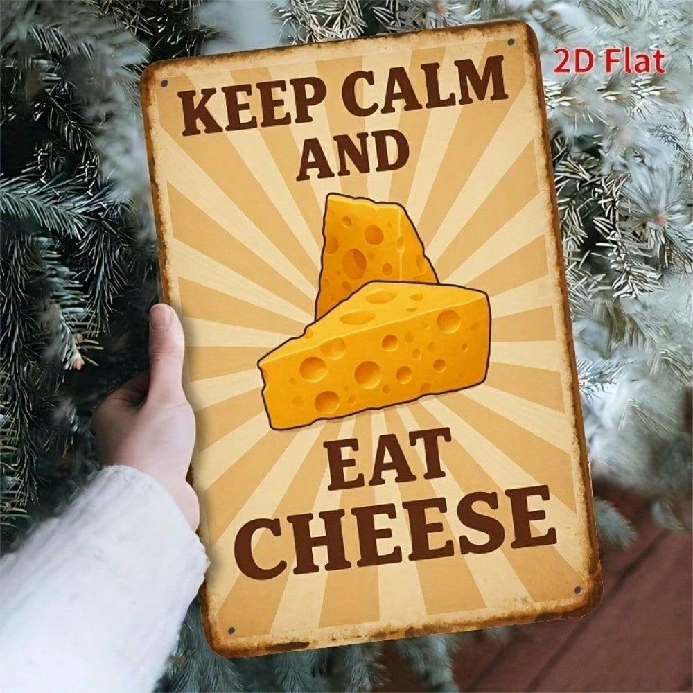 Keep Calm And Eat Cheese Metal Wall Poster, Durable Moisture Proof Kitchen Decor