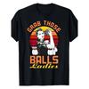 Women's Vintage Bowling Alley Graphic Tee - Black Shirt with Bold "Grab Those Balls Ladies" Retro Saying - Loose Fit Crew Neck T-Shirt for Bowling