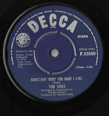 7inch Record TOM JONES - Somethin' 'Bout You Baby I Like F13550 Decca 1974 UK Pop Used