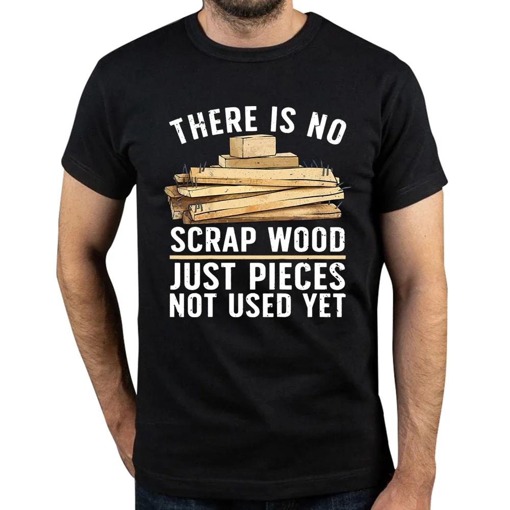 Woodworking Woodworker Wood Tools T Shirts Summer HandyUnisex RepairUnisex Carpenters Cotton Streetwear Building Gifts T-shirt Unisex