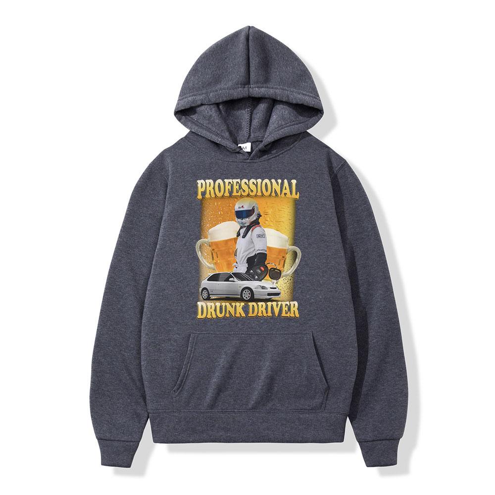 Professional Drunk Driver Funny Meme Sweatshirt Men Women Vintage Long Sleeve Thick Casual Hoodie Hip Hop Tops