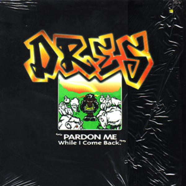 

12inch Record DRES - Pardon Me While I Come Back GCR700112 Ground Control 1998 US Rap & Hip-Hop/R&B Used