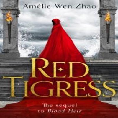 Red Tigress by Amelie Wen Zhao Paperback Book 9780008327989
