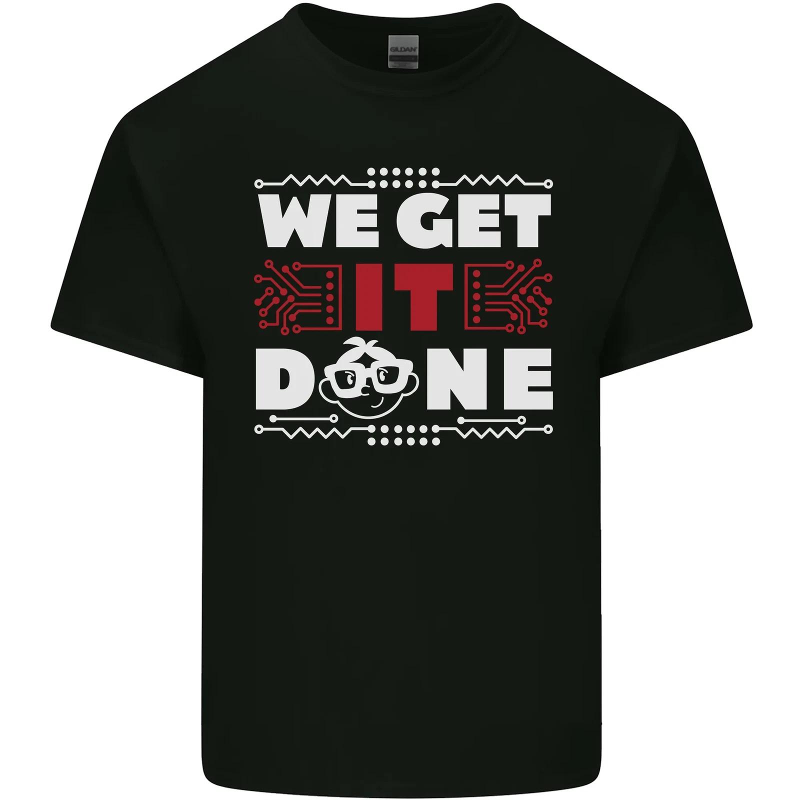 

We Get It Done Funny IT Professional Tecky Kids T-Shirt Childrens 3XL