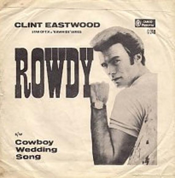 7inch Record CLINT EASTWOOD - Rowdy C240 CAMEO PARKWAY 1962 UK Pop Used