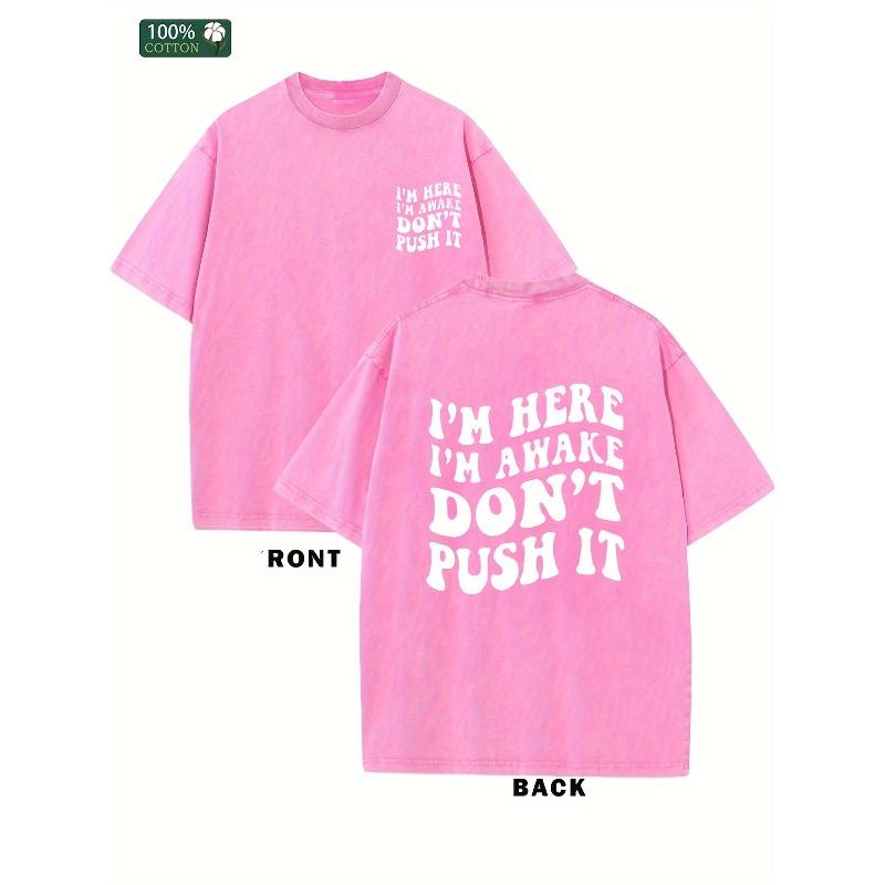 I AM HERE I AM AWAKE DON IT PUSH IT Men's Washed Cotton T-shirt, Vintage Pure Cotton, Animated Printing, Streetwear, Summer Casual T-shirt
