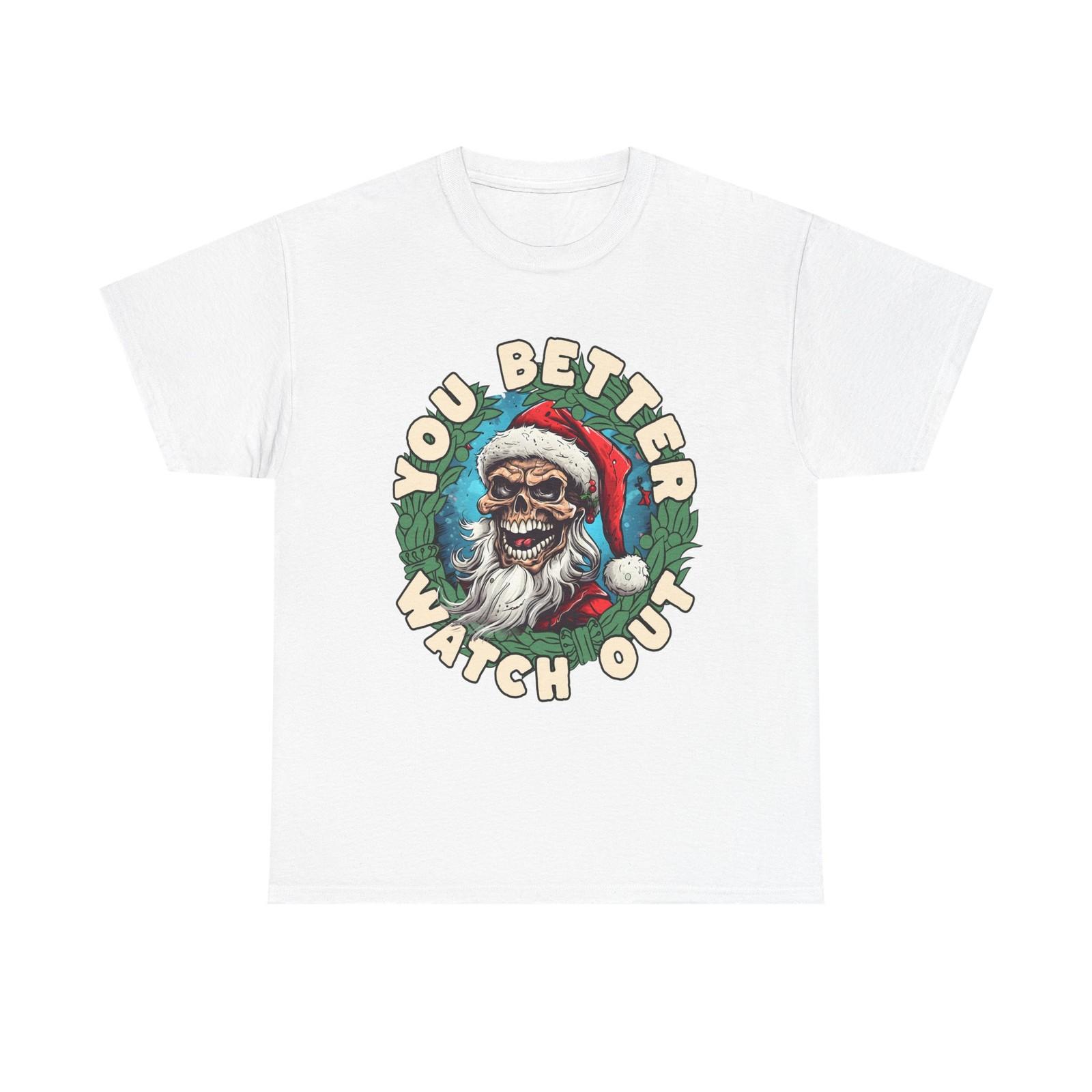 You Better Watch Out T-Shirt. Skull Bad Santa Naughty Christmas, Creepy Holidays S разноцветный