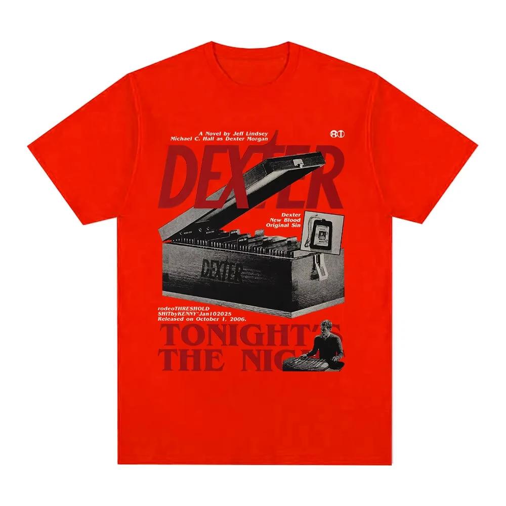 TV Play Dexter Morgan Tonights The Night Tshirts Mens Women Clothing Cotton Short Sleeves Oversized T Shirts Fashion Tshirts
