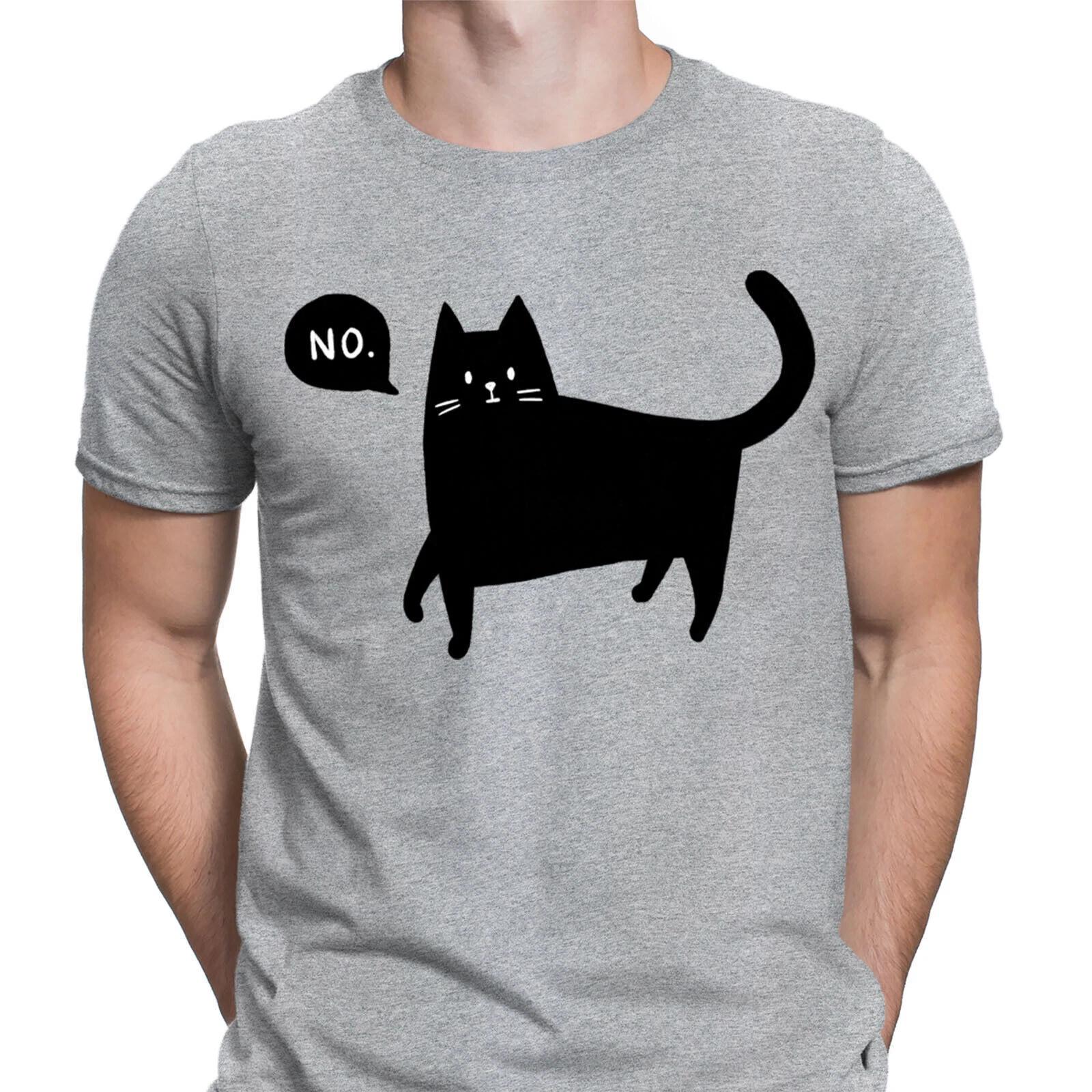 

Cat Says No Kitten Animal Lovers Gift Humor Funny Novelty Mens T-shirts Top #D6 L