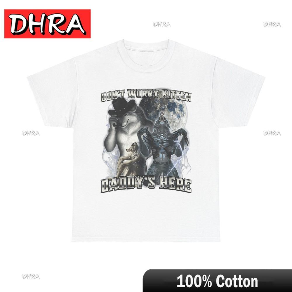 Don't Worry Kitten Daddy's Here Alpha Wolf T-Shirt Classic Tshirts Unique Comfy Classic Shirt Graphic Aesthetic Casual Days