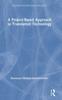 The A Project-Based Approach To Translation Technology Book