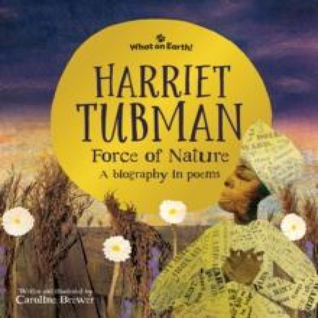 Harriet Tubman Force of Nature by Caroline Author Brewer Hardback Book 9781804661437