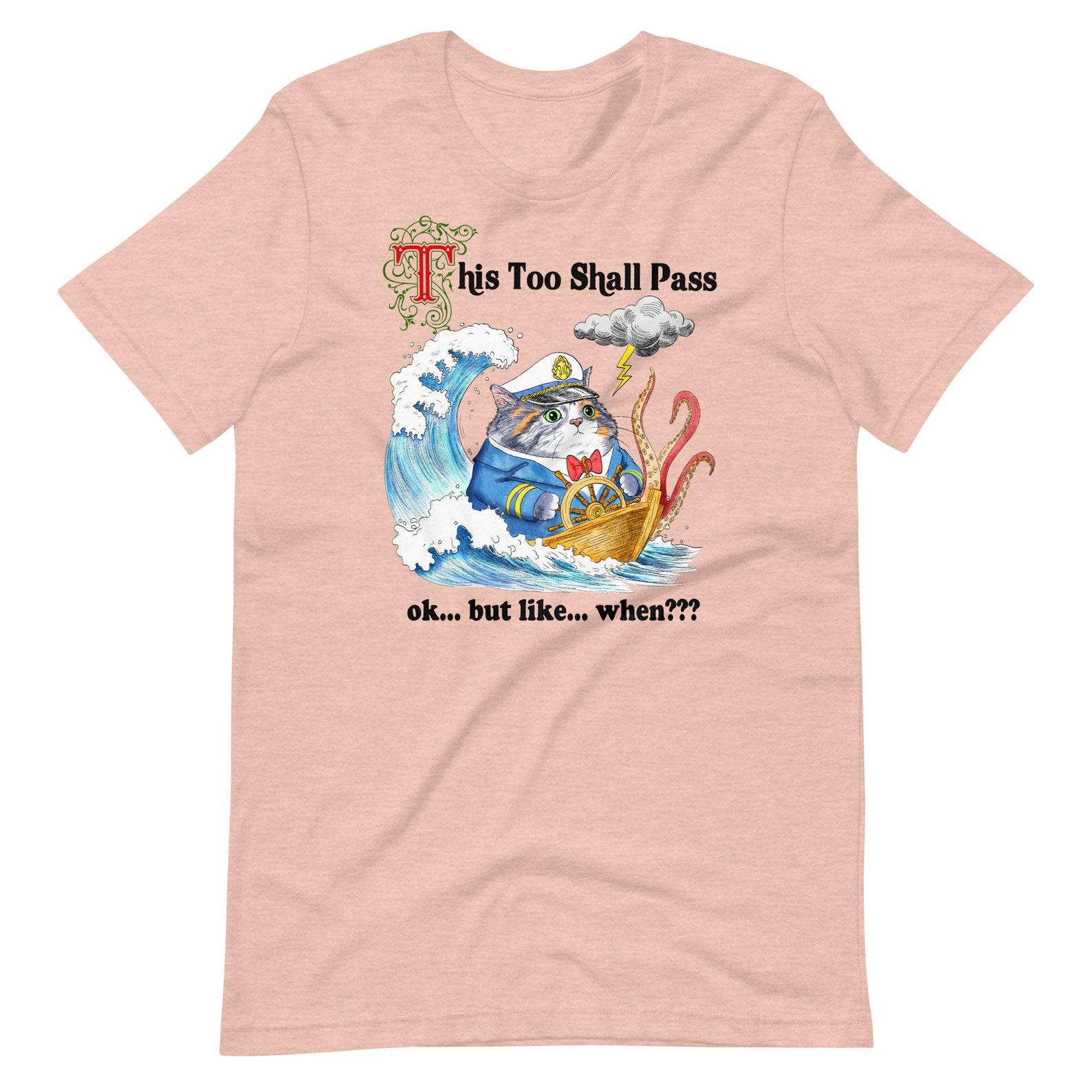 This Too Shall Pass Unisex t-shirt 4XL