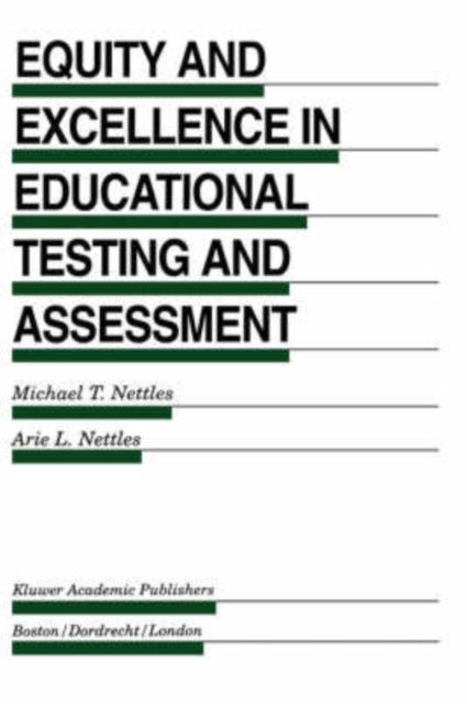 The Equity and Excellence In Educational Testing and Assessment : 40 Book
