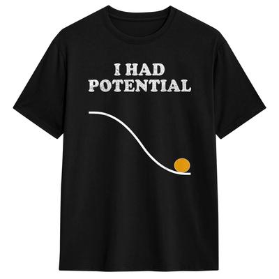 Funny I Had Potential T Shirt Beach Trending TShirts Cotton ONeck Plus Size Top Tees ShortSleeve Vintage Tops