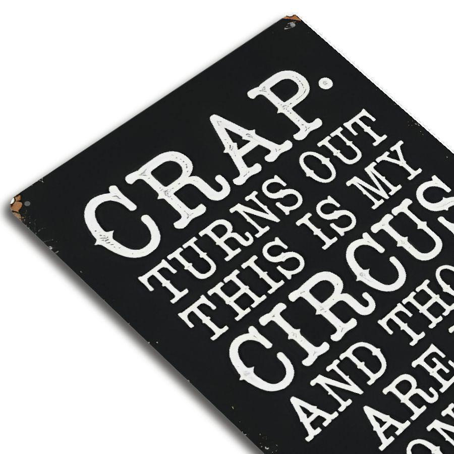 HEMITONG Crap Turns Out This Is My Circus And These Are My Monkeys Funny Vintage Metal Tin Signs Retro Decorative for Mom Mother