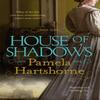 House of Shadows by Pamela Hartshorne Paperback Book 9781447249580