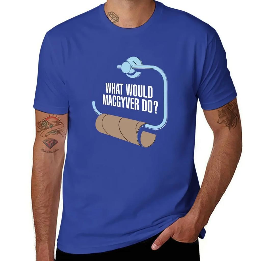 What Would Macgyver Do Funny Toilet Roll TShirt plus sizes blacks Aesthetic clothing men t shirts