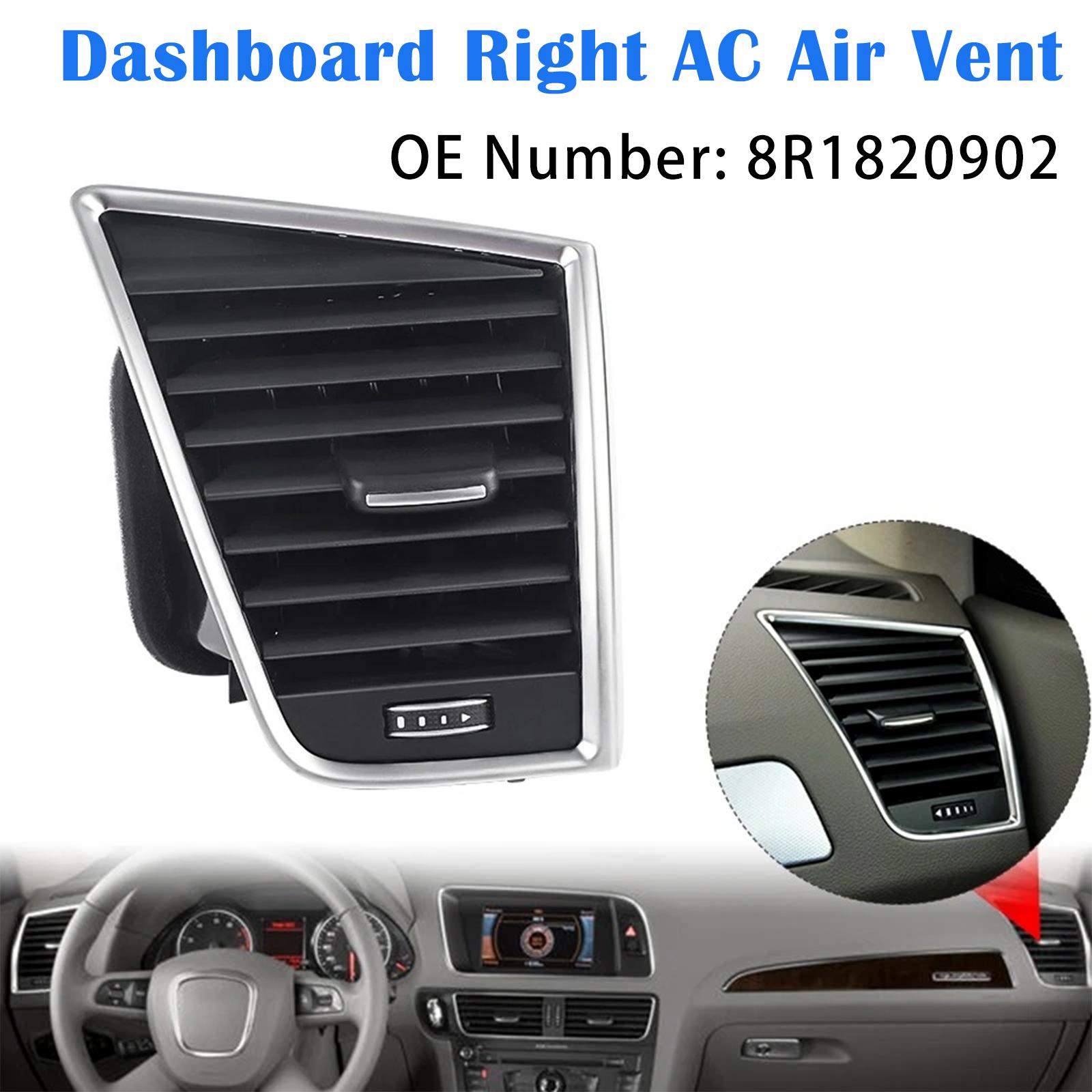 

Front Right Dash A/C Air Vent Assembly 8R1820902 for Q5 SQ5 2009–2017