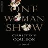 One Woman Show by Christine Coulson Hardback Book 9780241659908