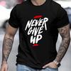 Never Give Up Letter Print Tshirt Outdoor Breathable Fitness Short Sleeve Summer Casual Tops Trend Street Unisex Clothes