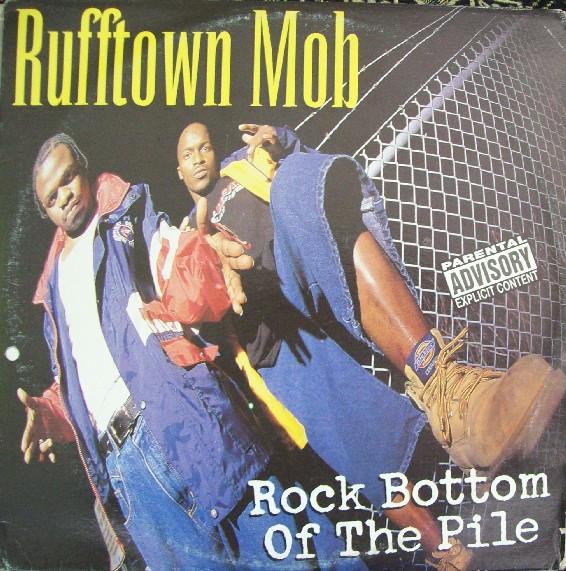 

LP Record RUFFTOWN MOB Rock Bottom Of The Pile XR219 Lil Joe Record 1997 US Rap HipHopRB Used