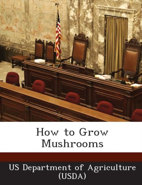 The How To Grow Mushrooms Book