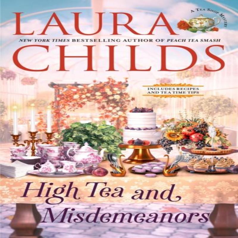 High Tea and Misdemeanors by Laura Childs Hardback Book 9780593815441